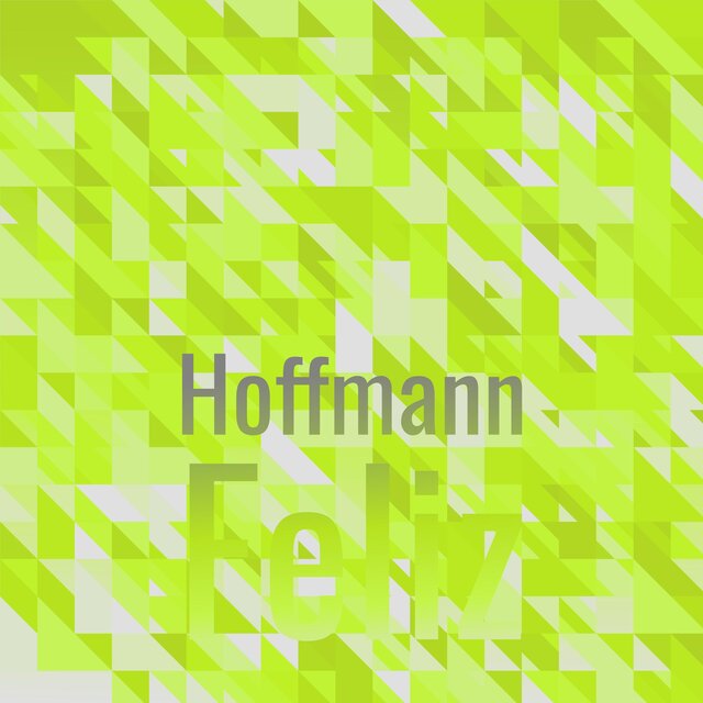 Hoffmann Feliz