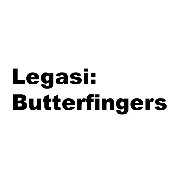 Legasi dari Butterfingers