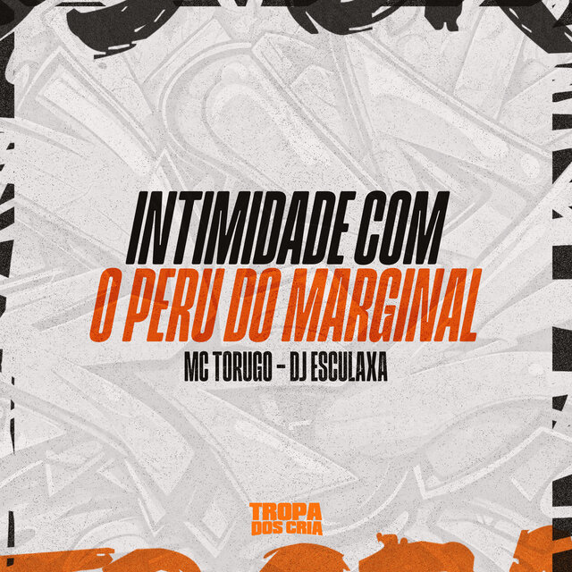Intimidade Com o Peru do Marginal