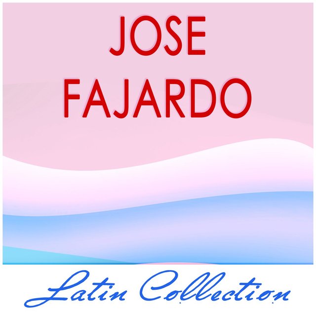 Latin Collection - Jose Fajardo