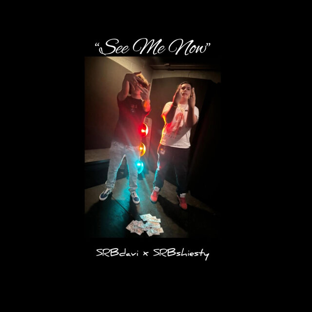 See Me Now (feat. S.R.B Davi & S.R.B Shiesty)