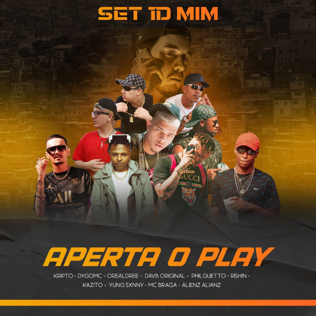 Aperta o Play (Set 1D MIM) (feat. Rishin, Philguetto, Kazitto Mc, DygoMc, MC DAVB & Alienz Alianz)