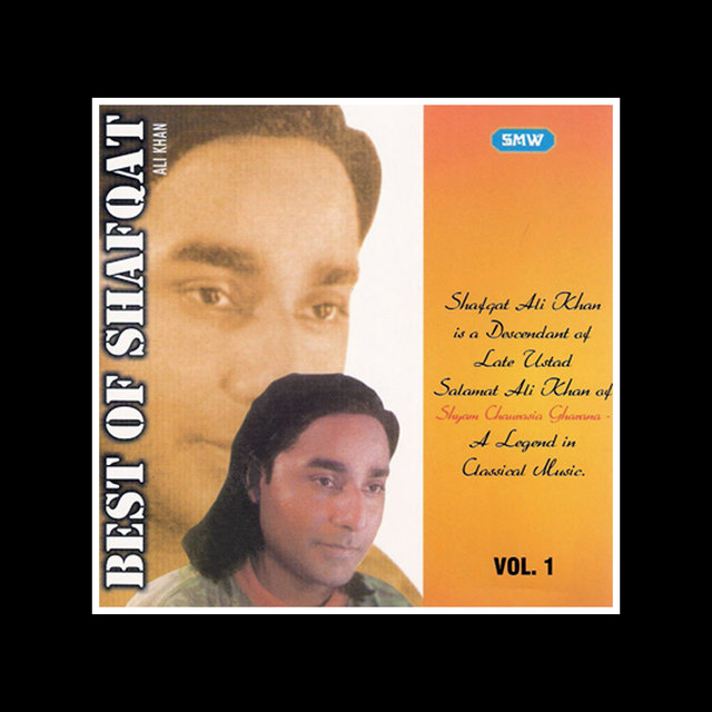 Best of Shafqat Ali Khan, Vol. 1