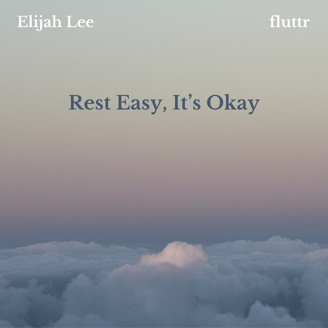 Rest Easy, It's Okay