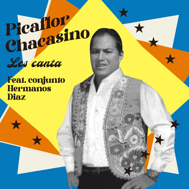 Picaflor Chacasino Les Canta...