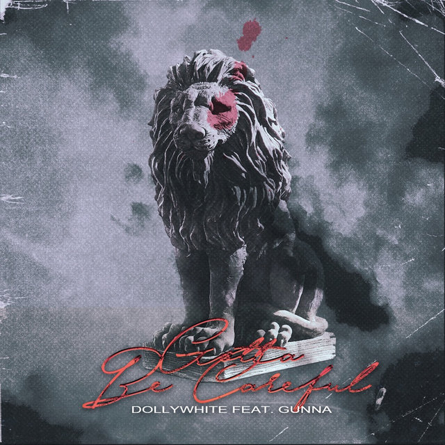 Gotta Be Careful (feat. Gunna)