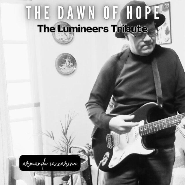 The Dawn of Hope (The Lumineers Tribute)