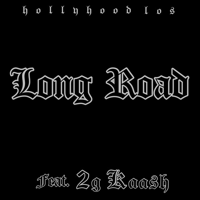 Long Road (feat. 2g Kaash)