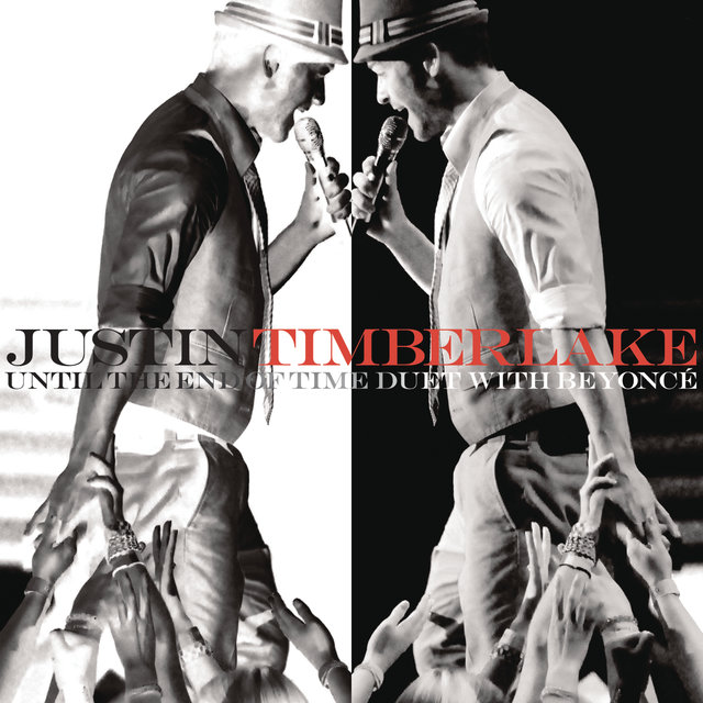 Until The End Of Time (with Beyoncé) by Justin Timberlake & Beyoncé on ...