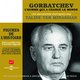 Cover art for album Gorbatchev, l'homme qui a changé le monde - une biographie expliquée (Figures de l'histoire sous la direction d'Olivier Coquard) by Taline Ter Minassian