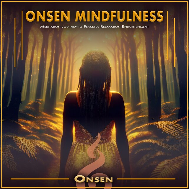 Onsen Mindfulness: Meditation Journey to Peaceful Relaxation Enlightenment