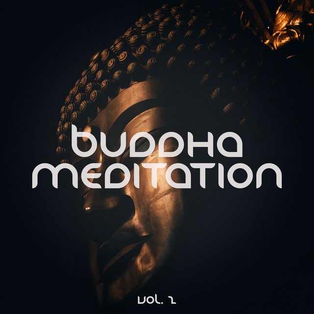 Buddha Meditation, Vol. 2 (Openminded relaxed Chill Out & Yoga Meditation Tunes))