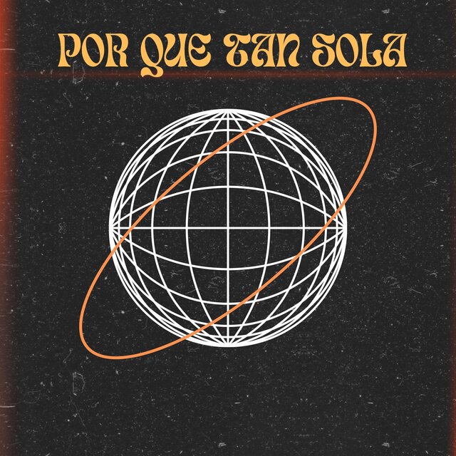 Por Que Tan Sola