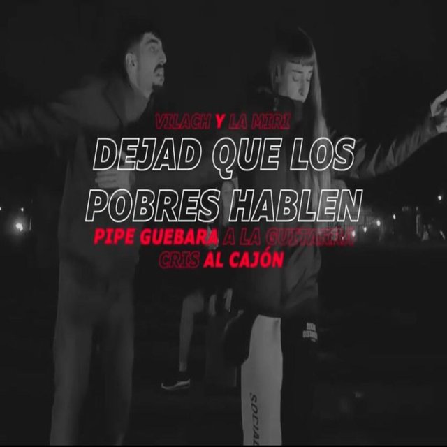 Dejad que los pobres hablen (feat. La Miri & Pipe Guevara)