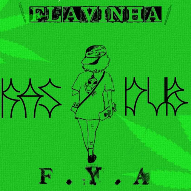 Kas Dub Flavinha Fya
