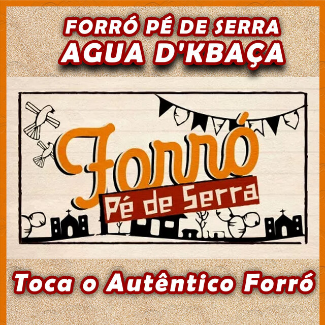 O AUTÊNTICO FORRÓ