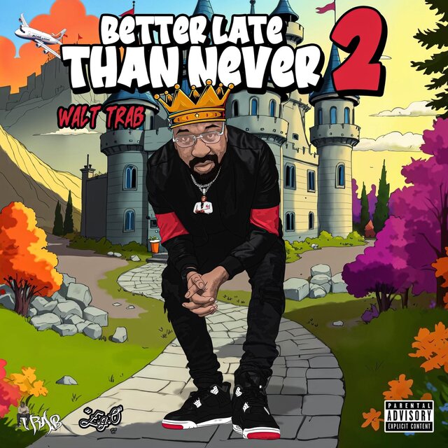 Better Late Than Never 2