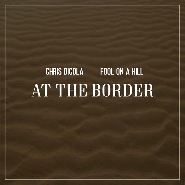 At The Border (feat. Fool on a Hill)