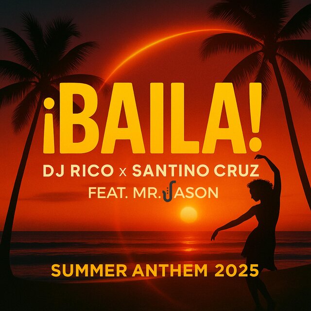 BAILA (feat. Santino Cruz & Mr. Jason) [Summer 2025]
