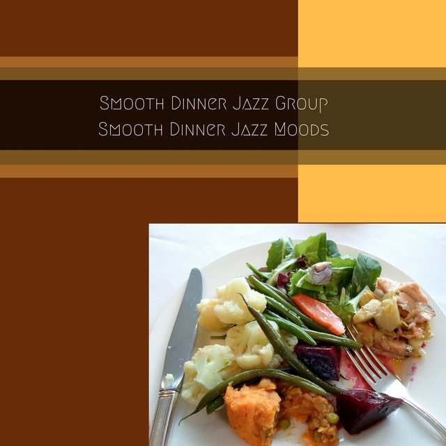 Smooth Dinner Jazz Moods
