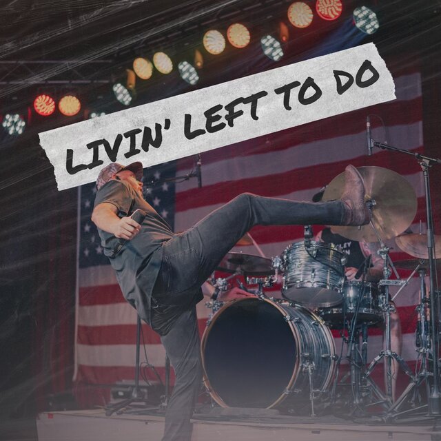 Livin' Left to Do