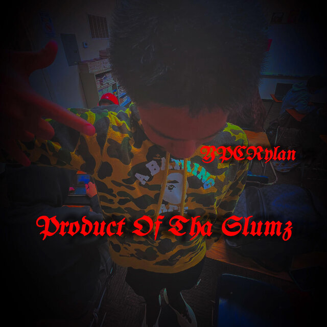 Product Of Tha Slumz