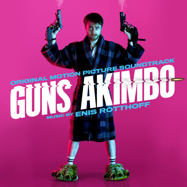 Guns Akimbo (Original Motion Picture Soundtrack)