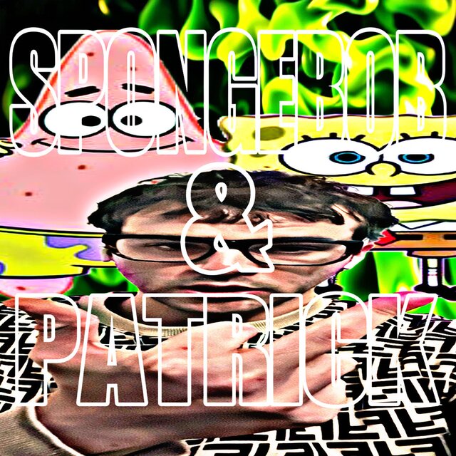 SPONGEBOB & PATRICK