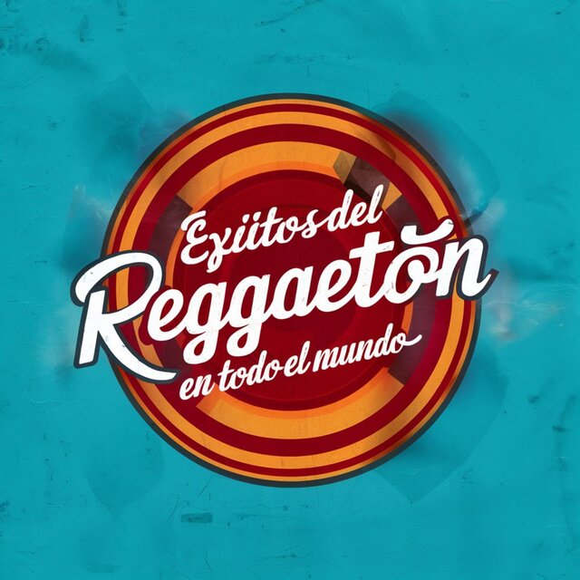 Éxitos del reggaetón en todo el mundo, Vol. 4