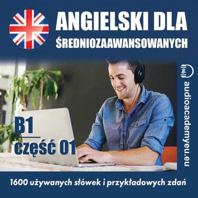 Słownictwo angielskie_B1_01 (Kurs języka angielskiego dla średniozaawansowanych_część 01)