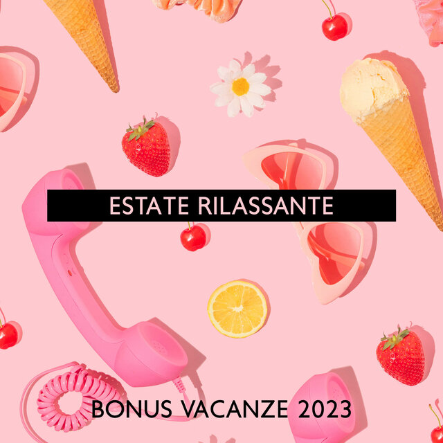 Estate Rilassante: Bonus Vacanze 2023