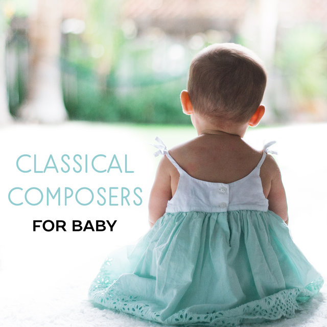 Classical Composers for Baby