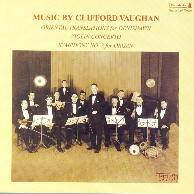 Vaughan, C.: Oriental Translations for Denishawn / Violin Concerto / Organ Symphony No. 3