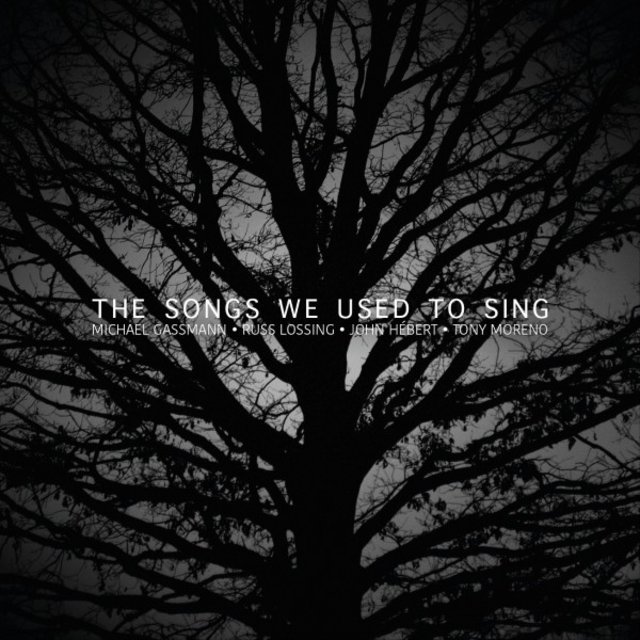 The Songs We Used to Sing