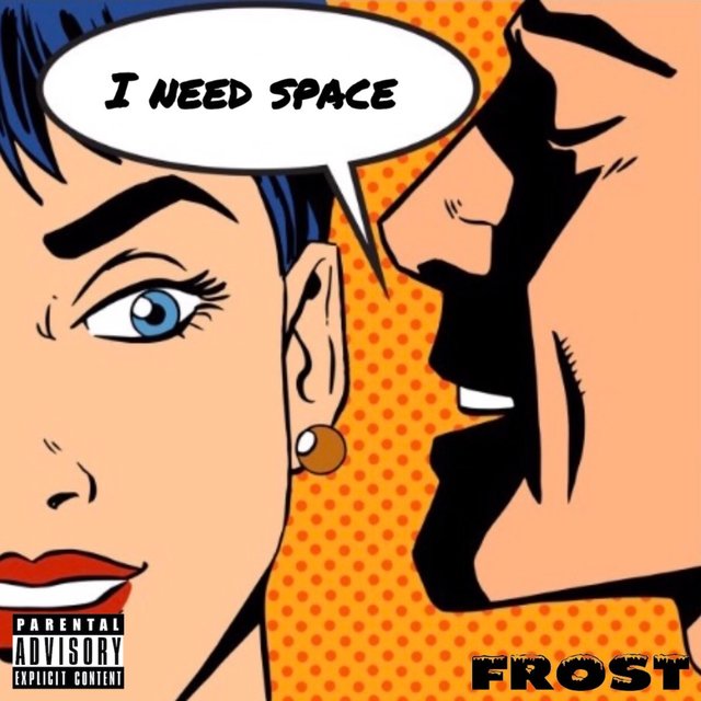I Need Space (feat. Frost)