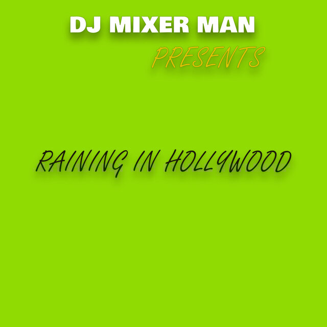 Raining in hollywood