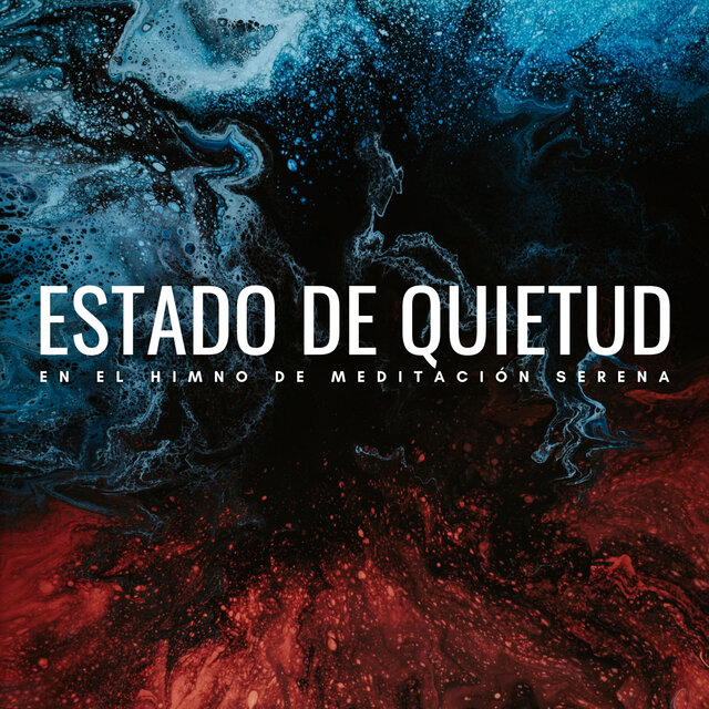 Estado De Quietud En El Himno De Meditación Serena