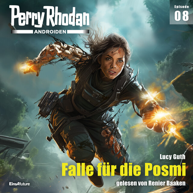 Falle für die Posmi - Perry Rhodan - Androiden 8 (Ungekürzt)