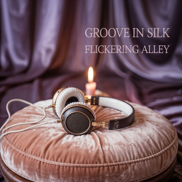 Groove in Silk