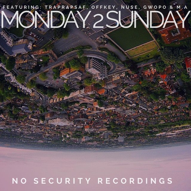 Monday 2 Sunday (feat. TrapRapSaf, OffKey, Nuse, Gwopo & M.A)