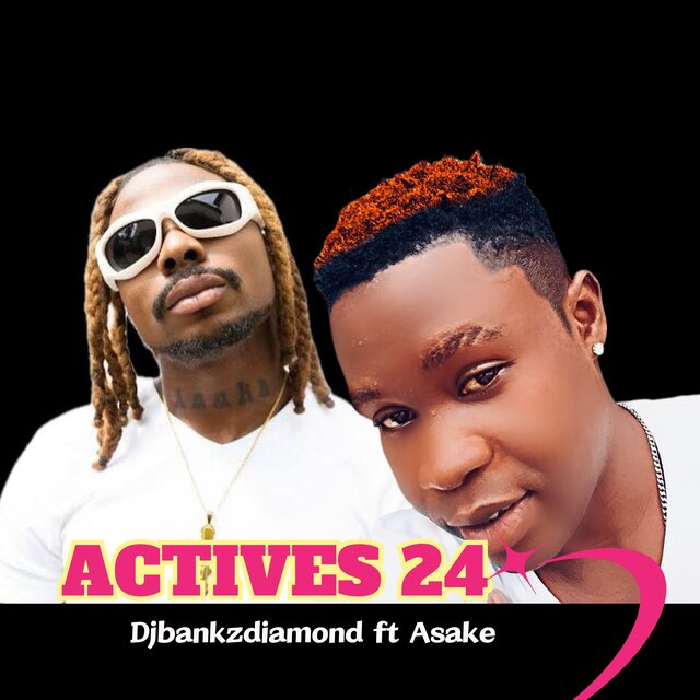 Actives 24 (feat. Asake)