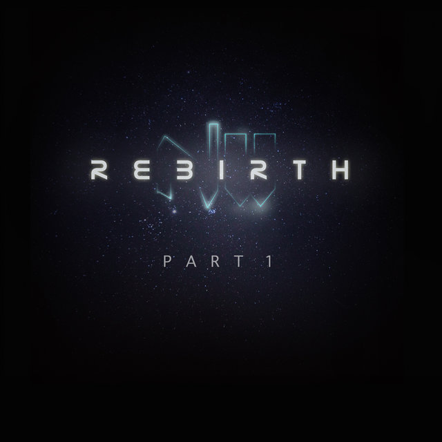 Rebirth, Pt. 1