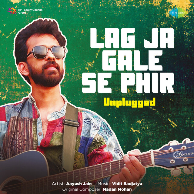Lag Ja Gale Se Phir (Unplugged) - Single