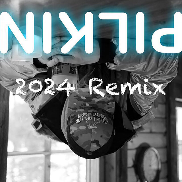 Pilkin (2024 Remix)