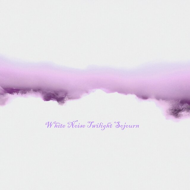White Noise Twilight Sojourn