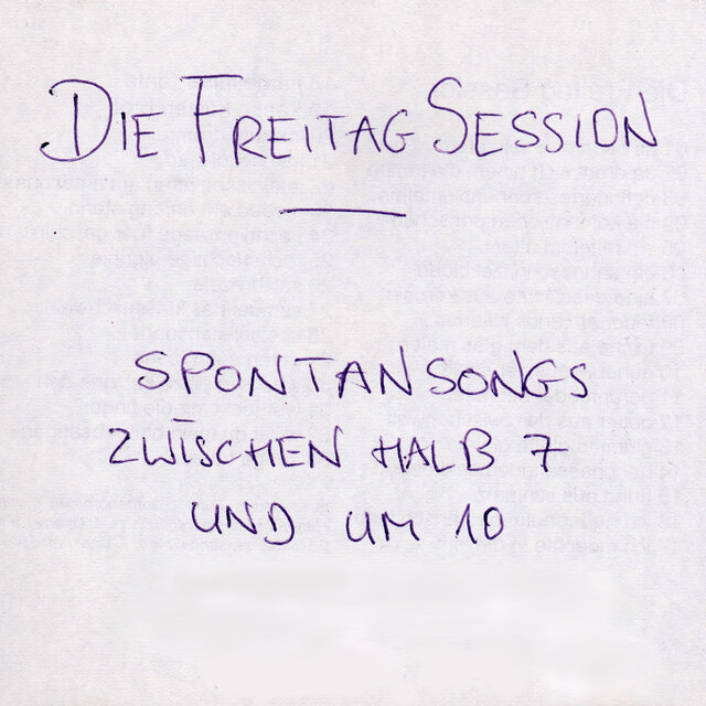Die Freitag Session
