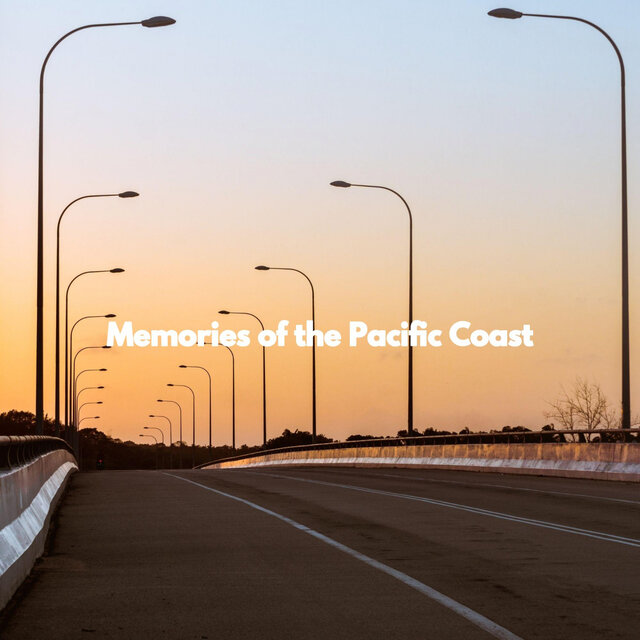 Memories of the Pacific Coast