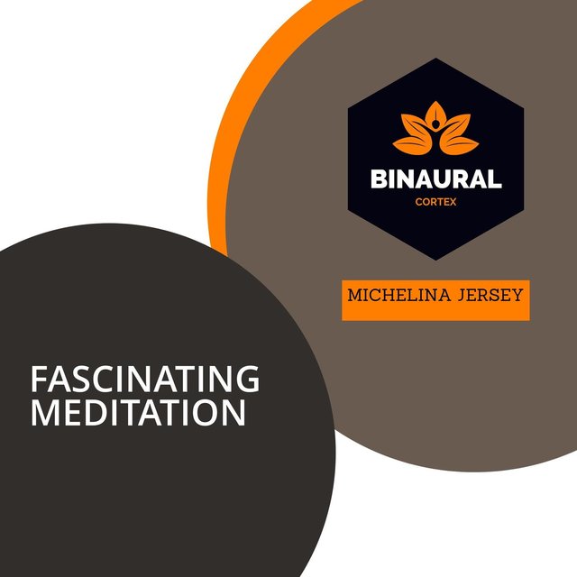 Fascinating Meditation