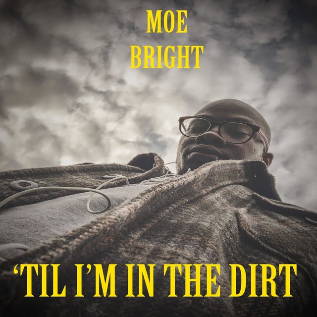 'Til I'm in the Dirt