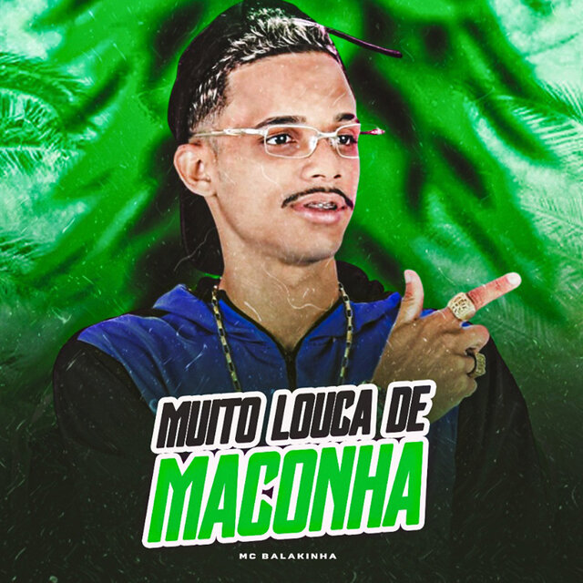 Muito Louca de Maconha